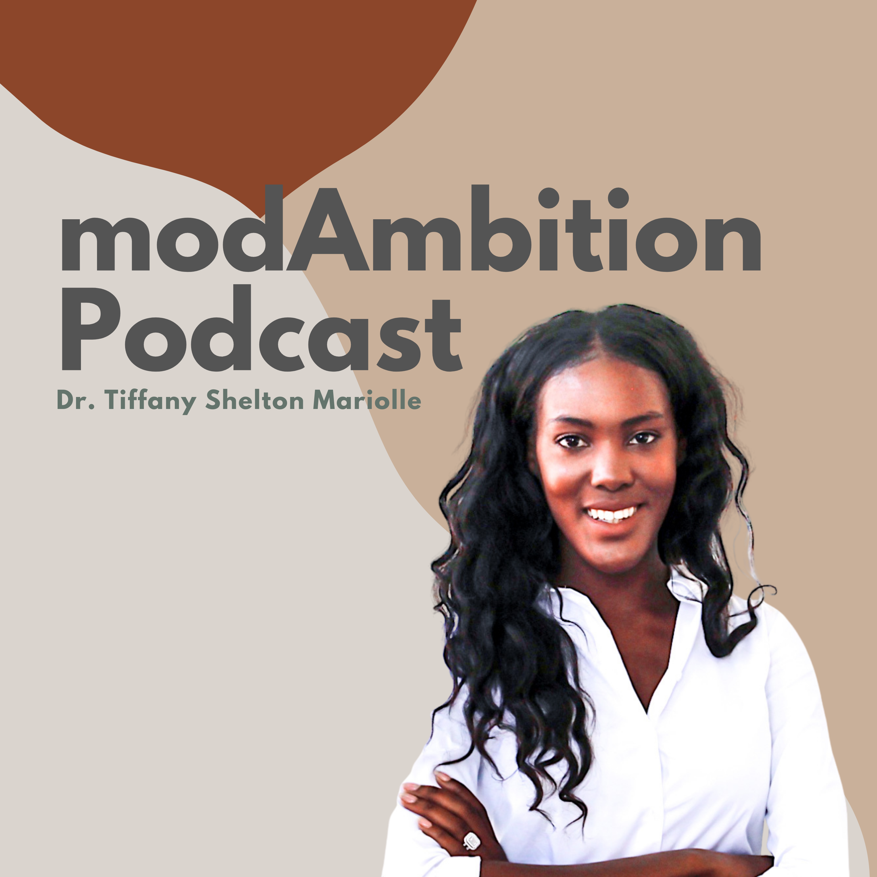 modambition's podcast 