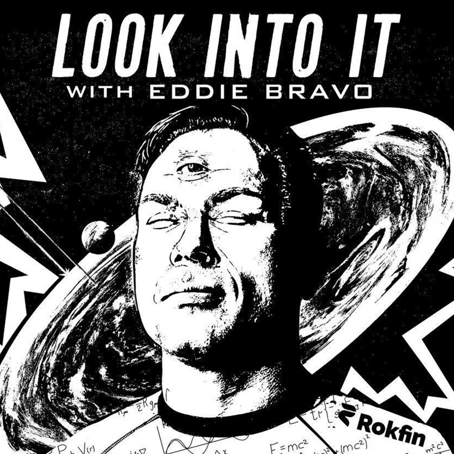 Look Into It - with Eddie Bravo 