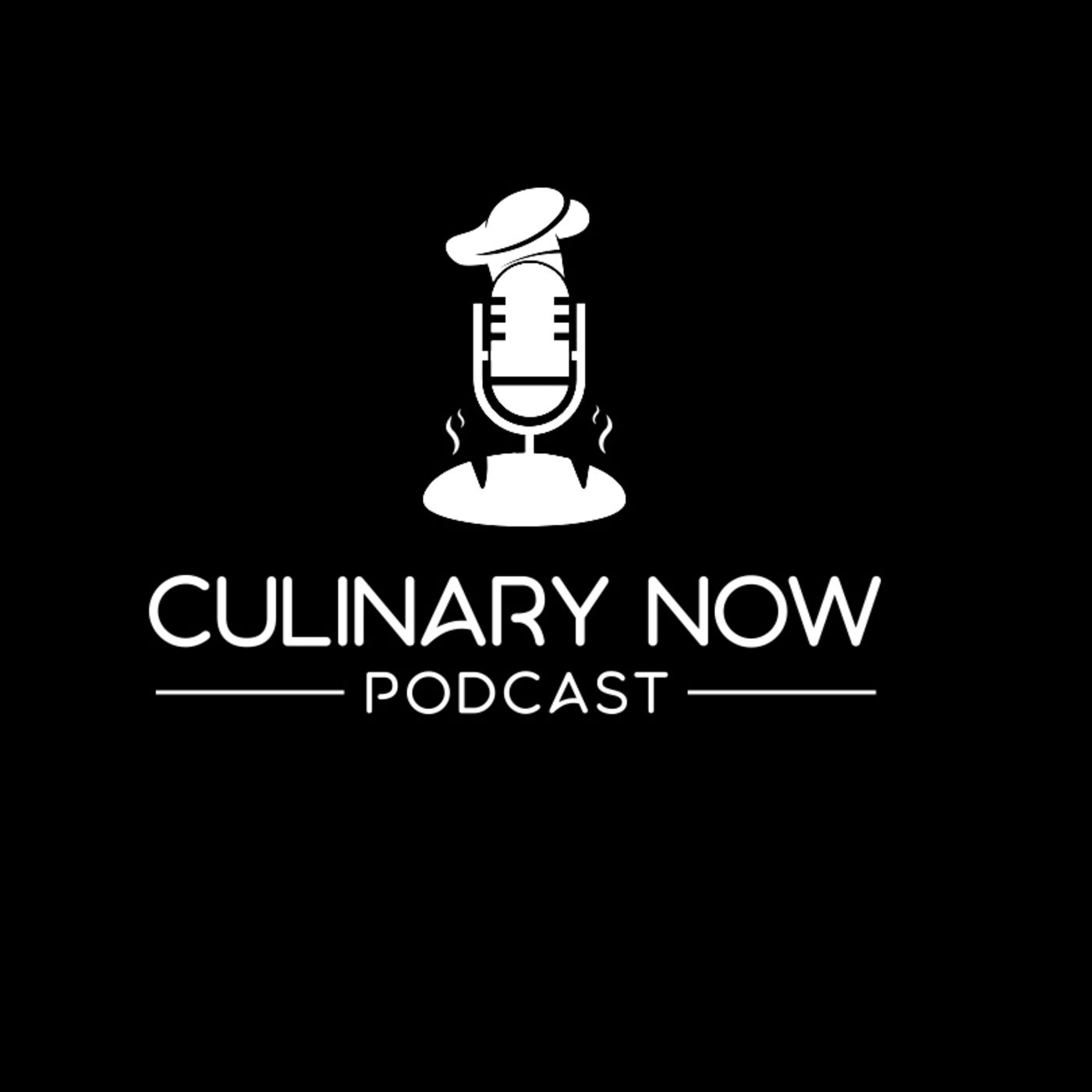 Culinary Now Podcast 